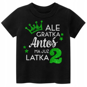 Koszulka URODZINY Ale gratka ma już 2 latka r. 104