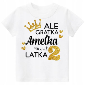 Koszulka URODZINY Ale gratka ma już 2 latka r. 104