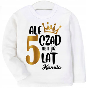 Bluzka URODZINY Ale czad mam 5 lat IMIĘ r. 116