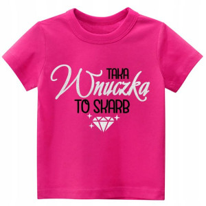 Koszulka t-shirt nadruk Taka wnuczka to skarb 92