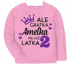 Bluzka URODZINY Ale gratka mam 2 latka IMIĘ r.98