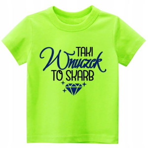 Koszulka t-shirt nadruk Taki wnuczek to skarb 98