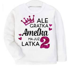 Bluzka URODZINY Ale gratka mam 2 latka IMIĘ r. 86