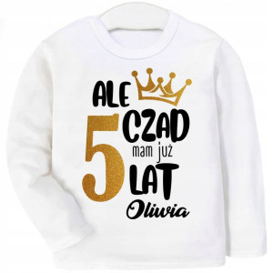 Bluzka URODZINY Ale czad mam 5 lat IMIĘ BROKAT 116