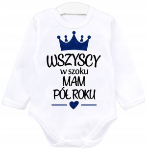 Body dł rękaw Wszyscy w szoku mam pół roku r. 68