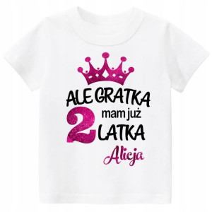 Koszulka Ale gratka mam 2 latka Imię dziecka r. 98
