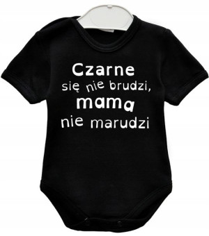 Body Czarne się nie brudzi mama nie marudzi r. 74