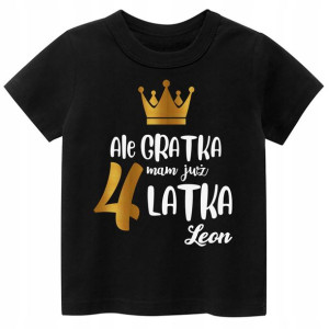 Koszulka URODZINY Ale gratka mam już 4 latka r 110