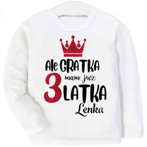 Bluzka koszulka Ale gratka mam 3 latka IMIĘ r. 110