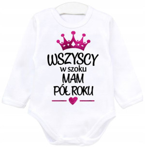 Body dł rękaw Wszyscy w szoku mam pół roku r. 80