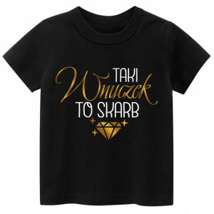 Koszulka t-shirt nadruk Taki wnuczek to skarb 116