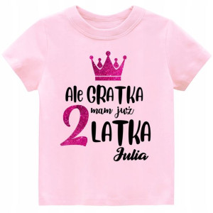 Koszulka URODZINY Ale gratka mam już 2 latka r 104