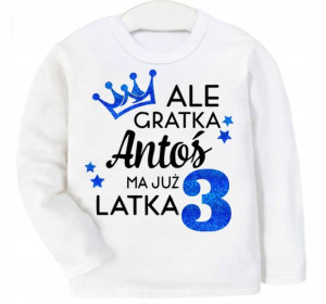 Bluza URODZINY Ale gratka ma 3 latka IMIĘ 110