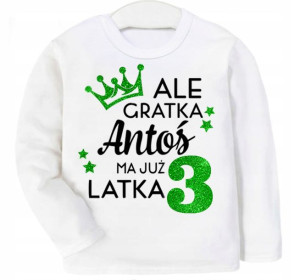 Bluza URODZINY Ale gratka ma 3 latka IMIĘ 104