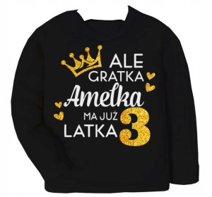 Bluza URODZINY Ale gratka ma 3 latka IMIĘ r. 98