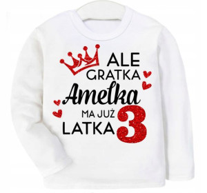 Bluza URODZINY Ale gratka ma 3 latka IMIĘ r. 104