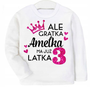 Bluza URODZINY Ale gratka ma 3 latka IMIĘ 98