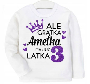 Bluza URODZINY Ale gratka ma 3 latka IMIĘ 98