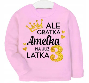 Bluza URODZINY Ale gratka ma 3 latka IMIĘ r. 104