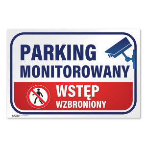 MDS+ Tabliczka Parking monitorowany wstęp wzbroniony 20x30