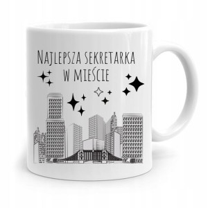 Kubek Prezent Dla Sekretarki Najlepsza W Mieście