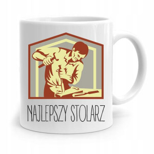 Kubek Prezent Dla Stolarza Najlepszy Stolarz