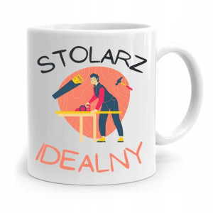 Kubek Prezent Dla Stolarza Stolarz Idealny