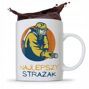 Kubek Prezent Dla Strażaka Najlepszy Strażak