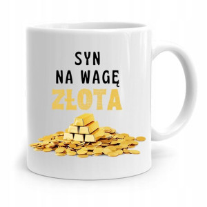 Kubek Prezent Dla Syna Dziecka Na Wagę Złota