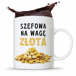 Kubek Prezent Dla Szefowej Na Wagę Złota