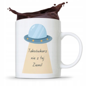 Kubek Prezent Dla Taksówkarza Nie Z Tej Ziemi