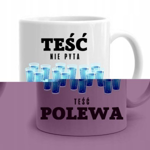 Kubek Prezent Dla Teścia Teść Nie Pyta Teść Polewa