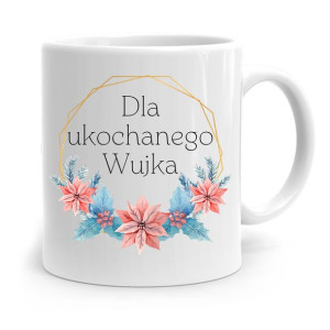 Kubek Prezent Dla Wujka Dla Ukochanego Wujka