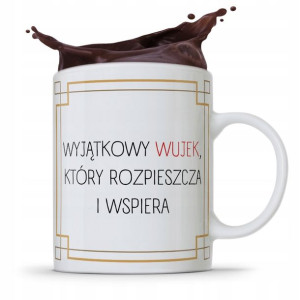 Kubek Prezent Dla Wujka Wyjątkowy Wujek