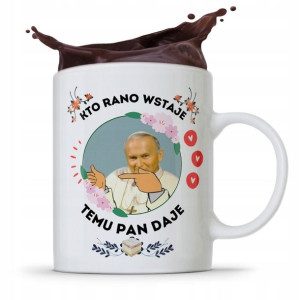 Kubek Prezent Jan Paweł Ii Papież Kto Rano Wstaje