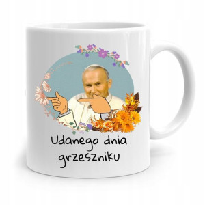Kubek Prezent Jan Paweł Ii Papież Udanego Dnia