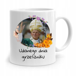 Kubek Prezent Jan Paweł Ii Papież Udanego Dnia