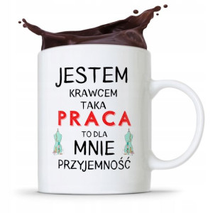 Kubek Prezent Krawcowej Krawca Jestem Krawcem