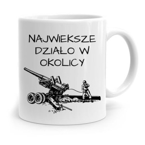 Kubek Prezent Na Dzień Chłopaka Największe Działo