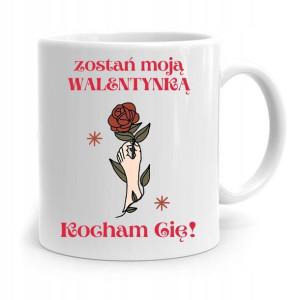 Kubek Prezent Na Walentynki Zostań Moją Walentynką