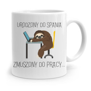 Kubek Prezent Śmieszny Zabawny Urodzony Do Spania