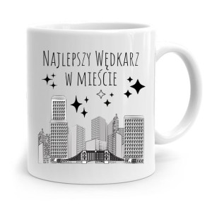 Kubek Prezent Wędkarza Najlepszy Wędkarz W Mieście