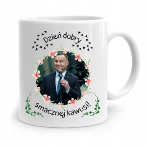 Kubek Prezydenta Andrzej Duda Pis Smacznej Kawusi