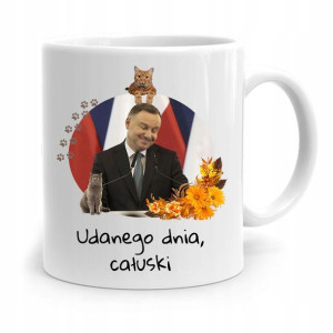 Kubek Prezydenta Andrzej Duda Pis Udanego Dnia