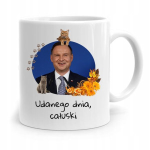 Kubek Prezydenta Andrzej Duda Pis Udanego Dnia