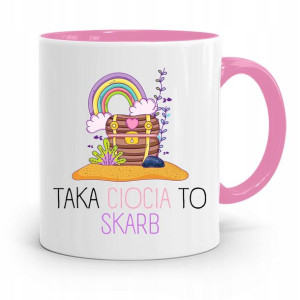 Kubek Różowy Dla Cioci Taka Ciocia To Skarb!