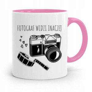 Kubek Różowy Dla Fotografa Widzi Inaczej Prezent