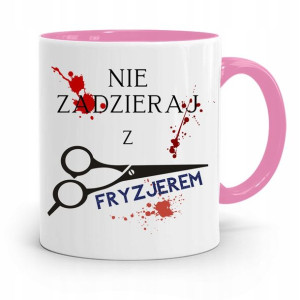 Kubek Różowy Dla Fryzjera Nie Zadzieraj Fryzjerem
