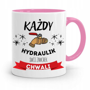 Kubek Różowy Dla Hydraulika Swój Zaworek Chawli