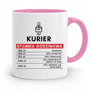 Kubek Różowy Dla Kuriera Stawka Godzinowa Prezent